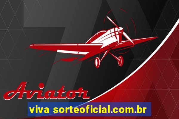 viva sorteoficial.com.br